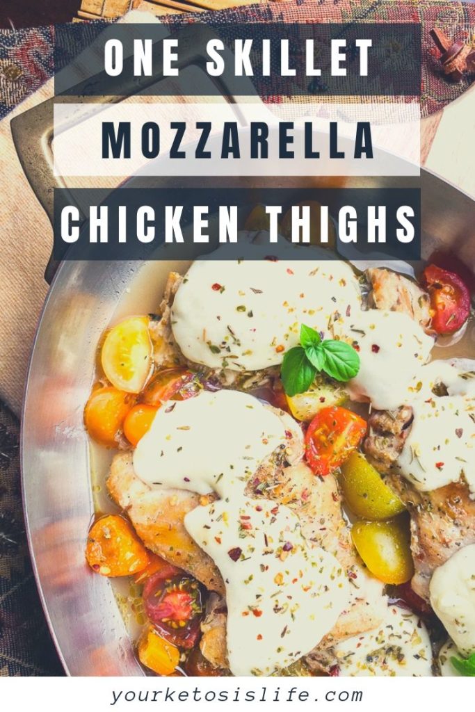 One skillet mozzarella chicken thighs pinterest cover image.